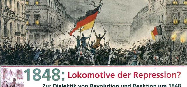 1848: Lokomotive der Repression? 1848: Lokomotive der Repression?