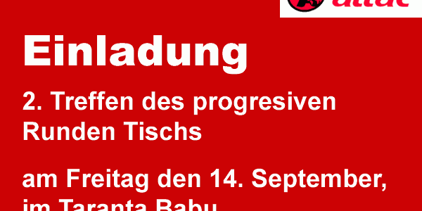 2. Treffen des progressiven Runden Tischs 2. Treffen des progressiven Runden Tischs